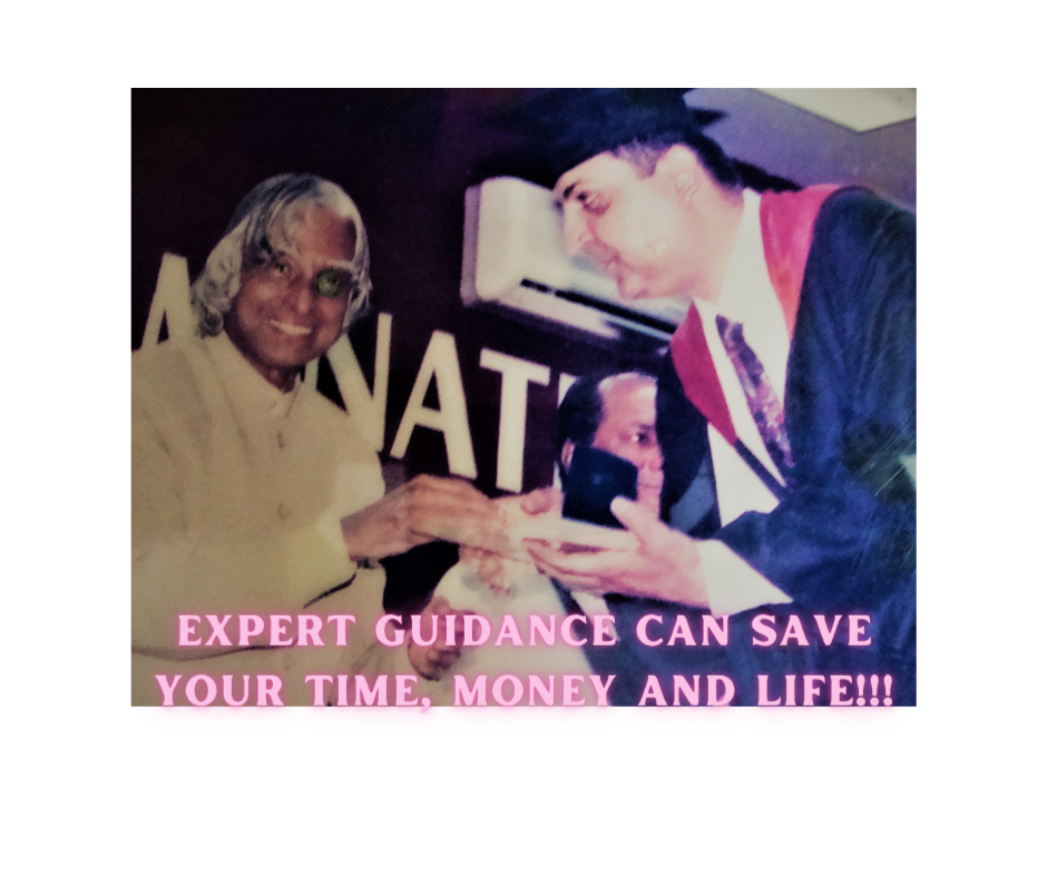 expert guidance can save your time, money and life!!!